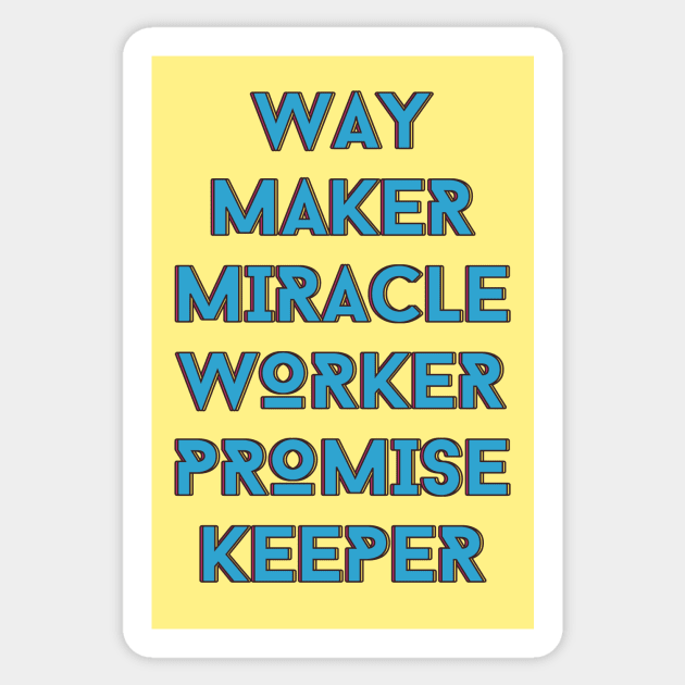 Way maker miracle worker promise keeper | Christian Sticker by All Things Gospel